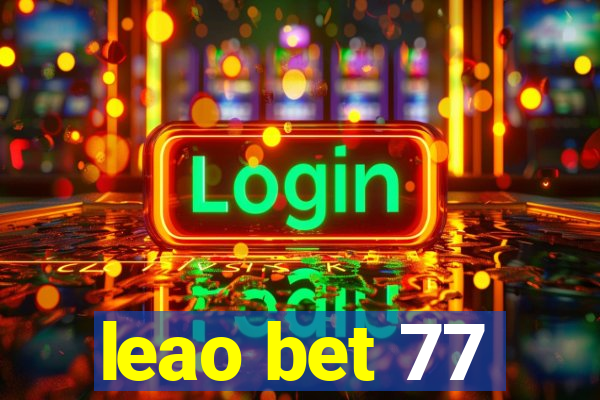 leao bet 77